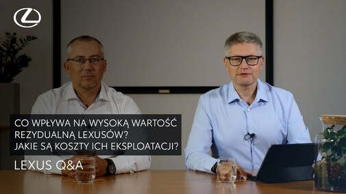 Co wpływa na wysoką wartość rezydualną Lexusów? Jakie są koszty ich eksploatacji?| Lexus Q&A