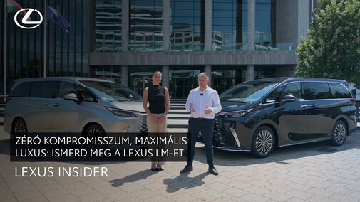 Páratlan utazási kényelem – Ismerd meg a Lexus LM-et 