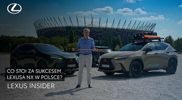 Co stoi za sukcesem Lexusa NX w Polsce? | Lexus Insider